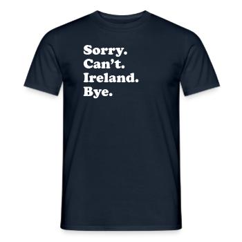 Entschuldigung, Kann Nicht Verabschieden - Irland - Männer T-Shirt - Navy - Vorne - AI Model Male 178 light (178cm)