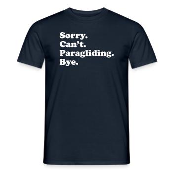 Sorry Can't Bye - Gleitschirmfliegen - Männer T-Shirt - Navy - Vorne - AI Model Male 178 light (178cm)