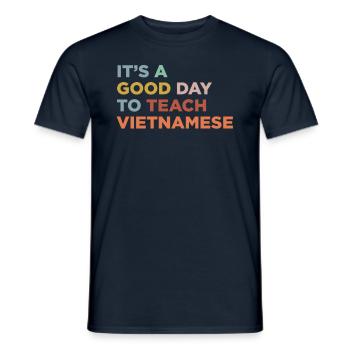 Unterrichten Sie Den Vietnamesischen Lehrer - Männer T-Shirt - Navy - Vorne - AI Model Male 178 light (178cm)
