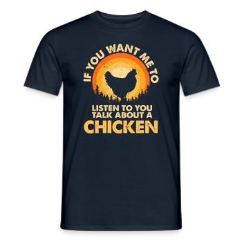 Listen to Talk About Animal Chicken - Men's T-Shirt - navy - Front - AI Model Male 178 light (178cm)
