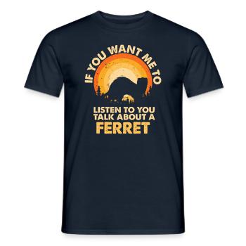 Écoutez parler des furets animaux - T-shirt homme - marine - Devant - AI Model Male 178 light (178cm)