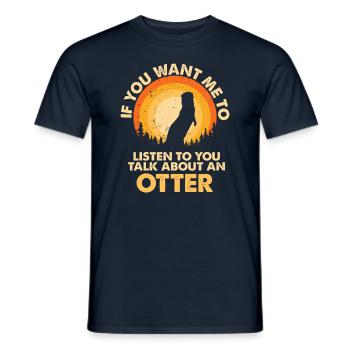Hören Sie Über Tier Otter Sprechen - Männer T-Shirt - Navy - Vorne - AI Model Male 178 light (178cm)