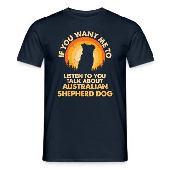 Parlez du chien Berger australien - T-shirt homme - marine - Devant - AI Model Male 178 light (178cm)
