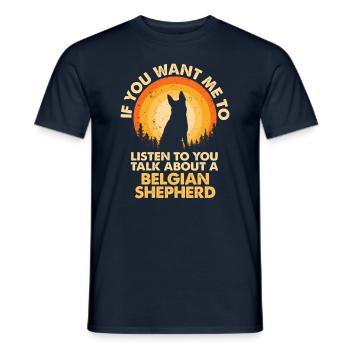 Sprechen Sie Über Hunde Belgian Shepherd - Männer T-Shirt - Navy - Vorne - AI Model Male 178 light (178cm)