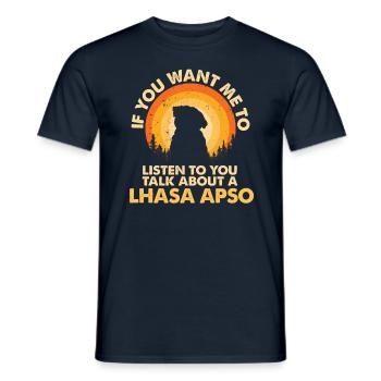 Sprechen Sie Über Den Hund Lhasa Apso - Männer T-Shirt - Navy - Vorne - AI Model Male 178 light (178cm)