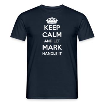 Keep Calm Handle It - First Name Name Funny Mark - Men's T-Shirt - navy - Front - AI Model Male 178 light (178cm)