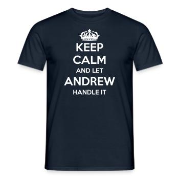 Keep Calm Handle It - First Name Name Funny Andrew - Men's T-Shirt - navy - Front - AI Model Male 178 light (178cm)