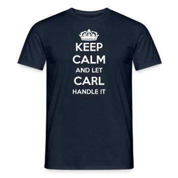 Keep Calm Handle It - First Name Surname Funny Carl - Men's T-Shirt - navy - Front - AI Model Male 178 light (178cm)
