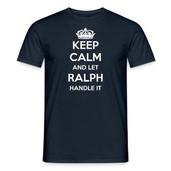 Keep Calm Handle It - Prénom Nom drôle Ralph - T-shirt homme - marine - Devant - AI Model Male 178 light (178cm)