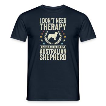 Pas besoin de thérapie - Berger australien - T-shirt homme - marine - Devant - AI Model Male 178 light (178cm)