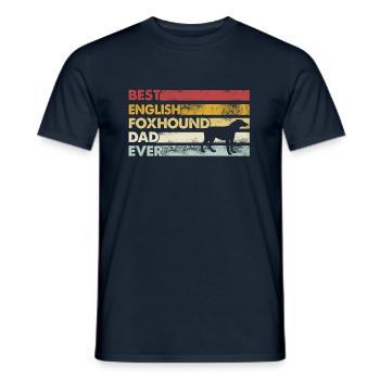 Bester Vater Aller Zeiten - Englischer Foxhound - Männer T-Shirt - Navy - Vorne - AI Model Male 178 light (178cm)
