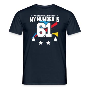 Age is just a number – 61st birthday - Men's T-Shirt - navy - Front - AI Model Male 178 light (178cm)