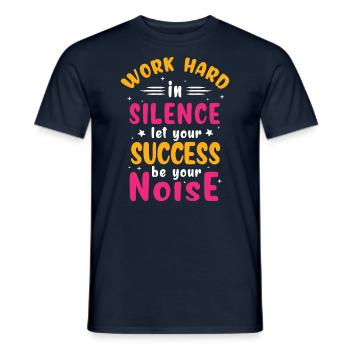 Travailler dur - Proverbe de motivation de l’état d’ - T-shirt homme - marine - Devant - AI Model Male 178 light (178cm)