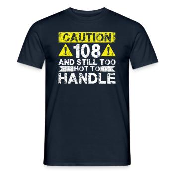 108 Too Hot to Act - 108e anniversaire - T-shirt homme - marine - Devant - AI Model Male 178 light (178cm)