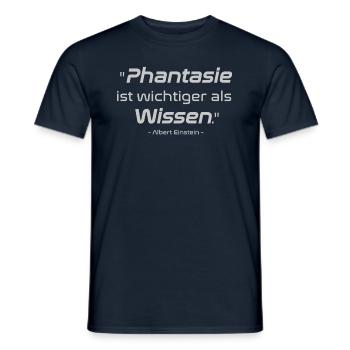 Zitat: "Phantasie ist wichtiger als Wissen" - Männer T-Shirt - Navy - Vorne - AI Model Male 178 light (178cm)