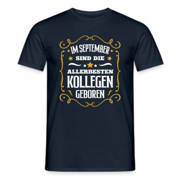 Geburtstag Kollege September beste Kollegen Chef - Männer T-Shirt - Navy - Vorne - AI Model Male 178 light (178cm)