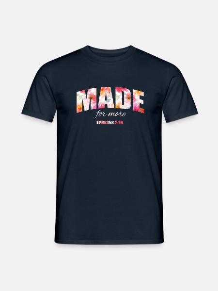 Floral Faith Made for More | Ephesians 2:10 - Männer T-Shirt - Navy