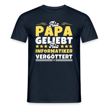 Als Papa geliebt, als Informatiker vergöttert - Männer T-Shirt - Navy - Vorne - AI Model Male 178 light (178cm)