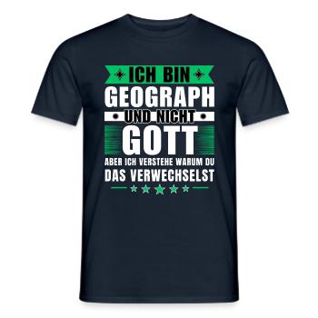 Ich bin Geograph und nicht Gott - Männer T-Shirt - Navy - Vorne - AI Model Male 178 light (178cm)