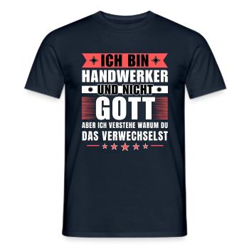 Ich bin Handwerker und nicht Gott - Männer T-Shirt - Navy - Vorne - AI Model Male 178 light (178cm)