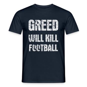 greed will kill football - Men's T-Shirt - navy - Front - AI Model Male 178 light (178cm)