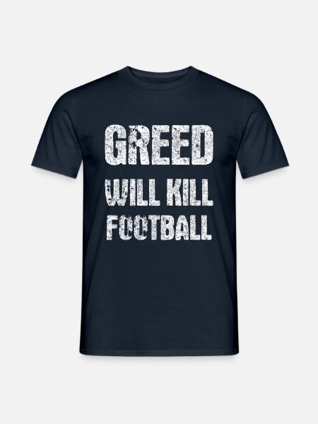 grådighed vil dræbe fodbold - Mænd T-shirt - marineblå