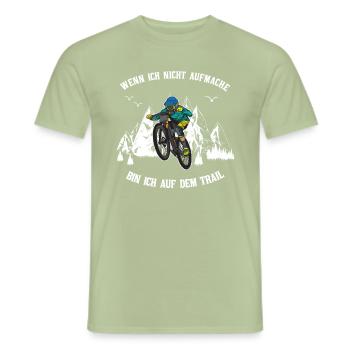 Wenn Ich Nicht Aufmache... | Trail | Mountainbike - Männer T-Shirt - Sage - Vorne - AI Model Male 178 light (178cm)
