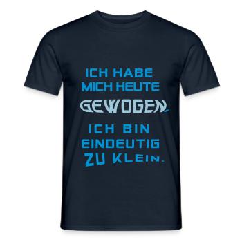 Ich hab mich heute gewogen.... - Männer T-Shirt - Navy - Vorne - AI Model Male 178 light (178cm)