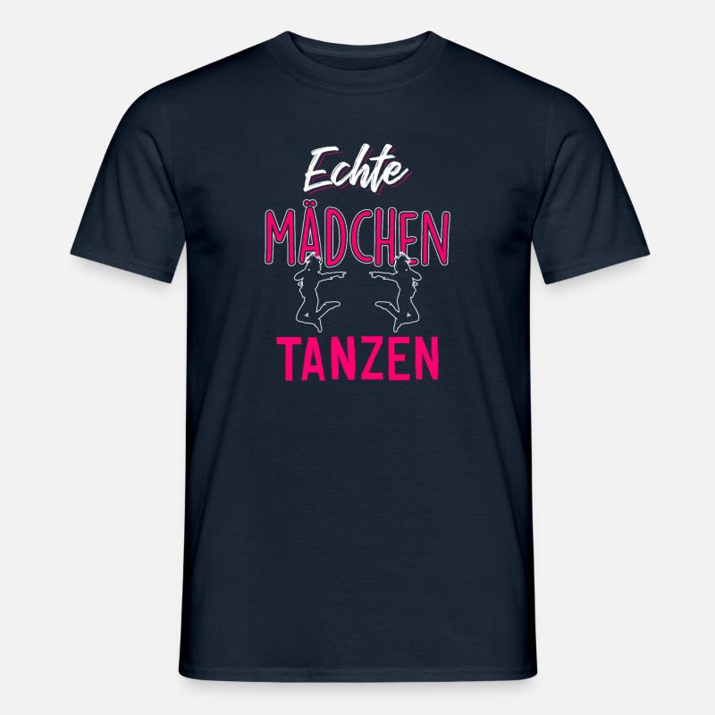 Echte Mädchen tanzen - Männer T-Shirt - Navy
