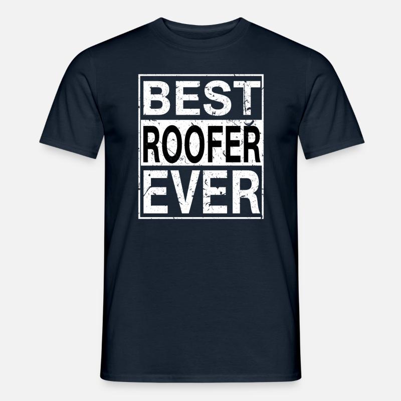 Best Roofer Ever Roofer Gift - Men’s T-shirt - navy