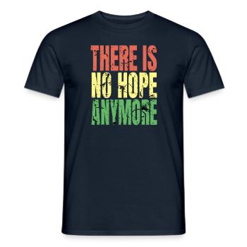 There is no Hope - Men's T-Shirt - navy - Front - AI Model Male 178 light (178cm)