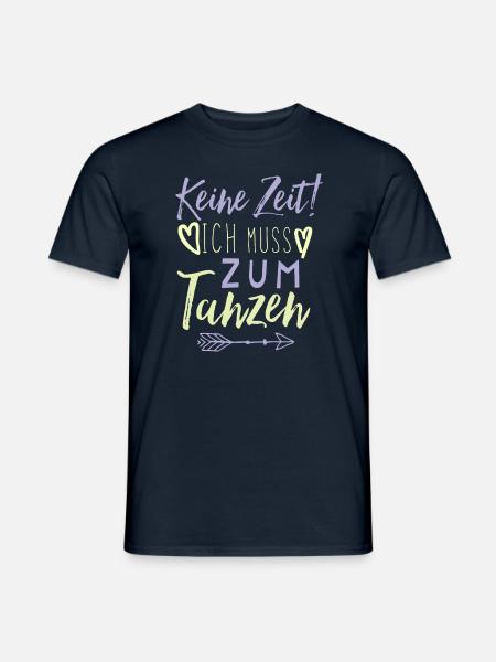 Tanzen Spruch lustig - Männer T-Shirt - Navy