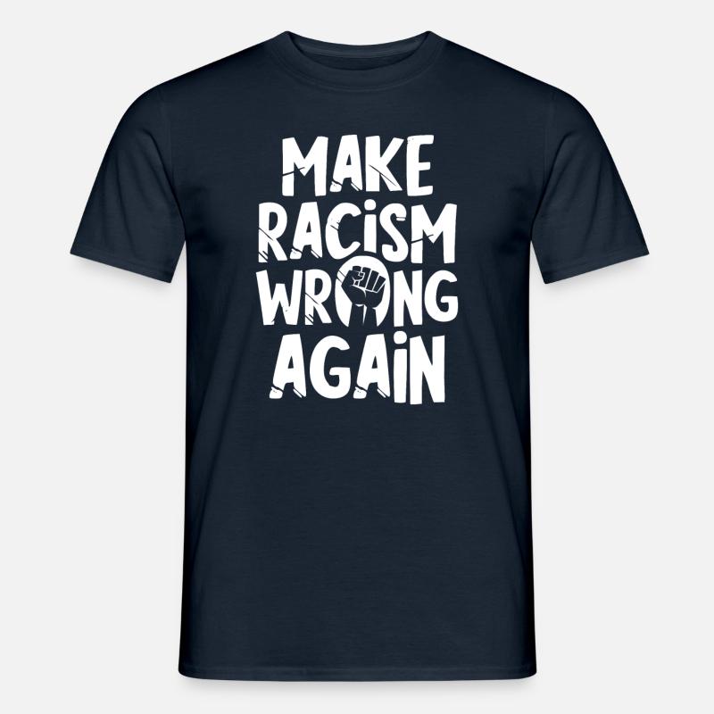 Make Racism wrong again - Men’s T-shirt - navy