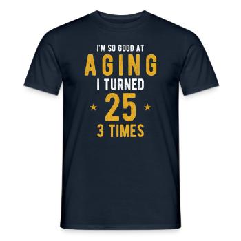 75 Geburtstag Geschenk Spruch lustig - Männer T-Shirt - Navy - Vorne - AI Model Male 178 light (178cm)