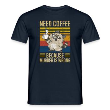Need Coffee Coffee Saying Funny - Men's T-Shirt - navy - Front - AI Model Male 178 light (178cm)
