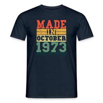1973 Birthday October Vintage Saying - Men's T-Shirt - navy - Front - AI Model Male 178 light (178cm)