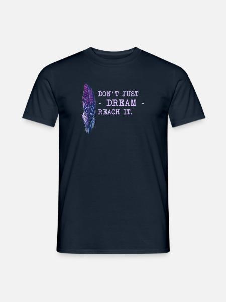 Motivation Saying Dreams - Men's T-Shirt - navy