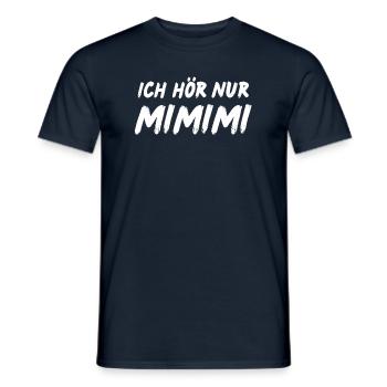 Ich hör nur Mimimi - Männer T-Shirt - Navy - Vorne - AI Model Male 178 light (178cm)