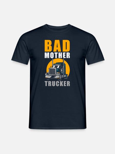 Bad Mother Trucker - Men's T-Shirt - navy