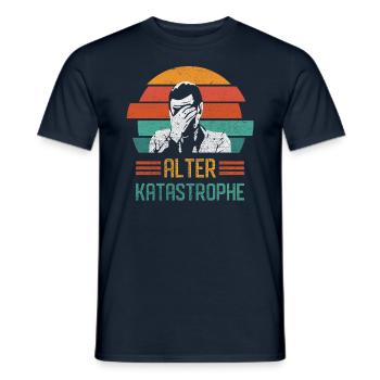 Alter Katastrophe - Männer T-Shirt - Navy - Vorne - AI Model Male 178 light (178cm)