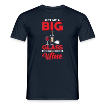 Vin rouge Apportez-moi un grand verre de vin - T-shirt homme - marine - Devant - AI Model Male 178 light (178cm)