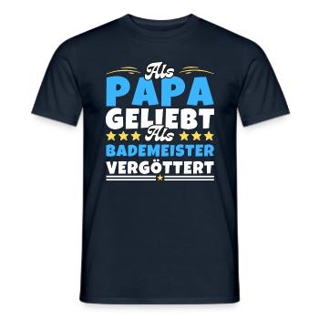 Als Papa geliebt, als Bademeister vergöttert - Männer T-Shirt - Navy - Vorne - AI Model Male 178 light (178cm)