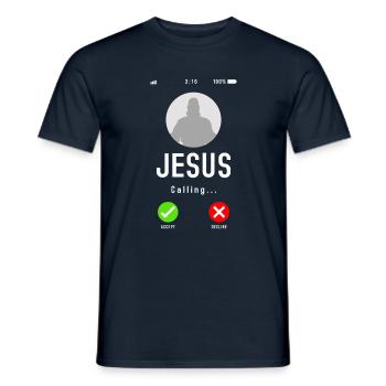Jesus Is Calling - Christian Religion Funny - Men's T-Shirt - navy - Front - AI Model Male 178 light (178cm)
