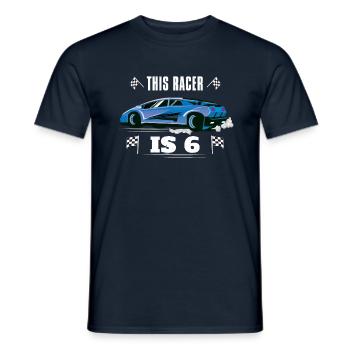 Birth Born Age 6 Years Old Fast Driver Racer Car - Men's T-Shirt - navy - Front - AI Model Male 178 light (178cm)
