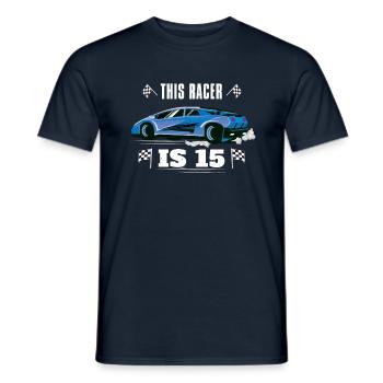 Birth Born Age 15 Years Old Fast Driver Racer Car - Men's T-Shirt - navy - Front - AI Model Male 178 light (178cm)