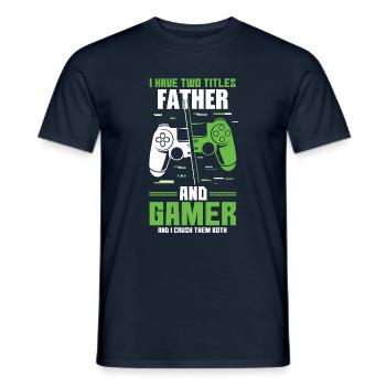 Two Titles Dad Daddy Gamer Video Game Lover Gaming - Men's T-Shirt - navy - Front - AI Model Male 178 light (178cm)