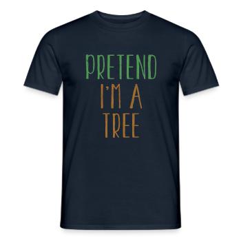 Funny Pretend I'm Tree Costume For Halloween - Men's T-Shirt - navy - Front - AI Model Male 178 light (178cm)