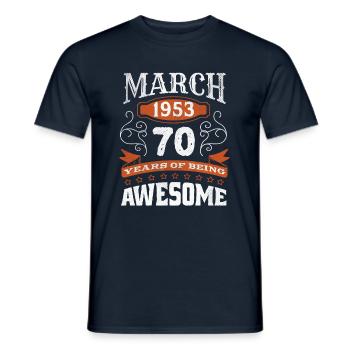 Vintage March 1953 70 Year Old Birth Awesome - Männer T-Shirt - Navy - Vorne - AI Model Male 178 light (178cm)