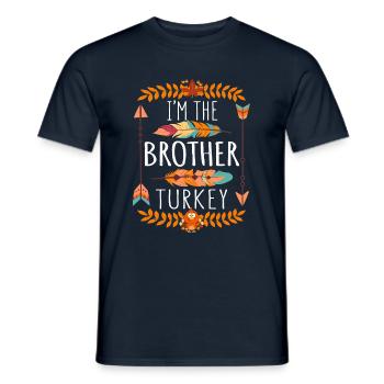 The Brother Turkey Day 2022 Happy Thanksgiving - Männer T-Shirt - Navy - Vorne - AI Model Male 178 light (178cm)