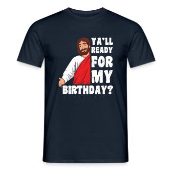 Weihnachten Dezember 2022 Happy Birth Jesus Ready - Männer T-Shirt - Navy - Vorne - AI Model Male 178 light (178cm)